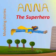 Anna the Superhero