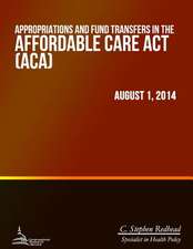 Appropriations and Fund Transfers in the Affordable Care ACT (ACA)