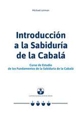 Introduccion a la Sabiduria de La Cabala