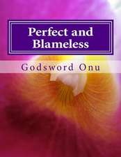 Perfect and Blameless