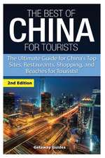 The Best of China for Tourists