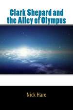 Clark Shepard and the Alley of Olympus