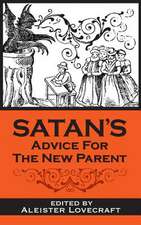 Satan's Advice for the New Parent