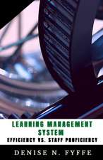 Learning Management System Efficiency vs. Staff Proficiency