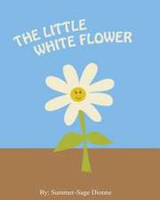 The Little White Flower