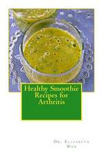 Healthy Smoothie Recipes for Arthritis