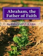 Abraham, the Father of Faith