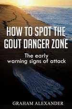 How to Spot the Gout Danger Zone