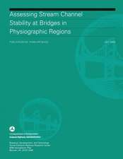 Assessing Stream Channel Stability at Bridges in Physiographic Regions