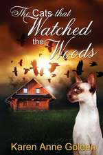 The Cats That Watched the Woods