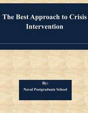 The Best Approach to Crisis Intervention