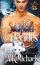 Highland Wolf Clan, Book 2, the Alpha Decides