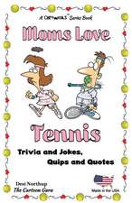 Moms Love Tennis