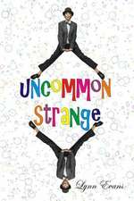 Uncommon Strange