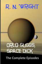 Orlo Suggs, Space Dick