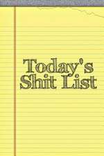 Today's Shit List