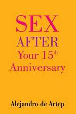 Sex After Your 15th Anniversary