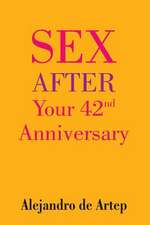 Sex After Your 42nd Anniversary