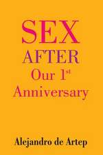 Sex After Our 1st Anniversary