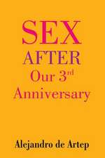 Sex After Our 3rd Anniversary