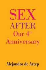 Sex After Our 4th Anniversary