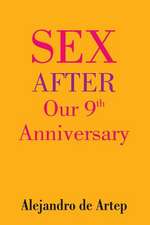 Sex After Our 9th Anniversary