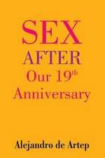 Sex After Our 19th Anniversary