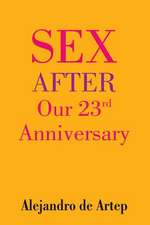 Sex After Our 23rd Anniversary