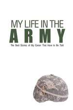 My Life in the Army