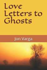 Love Letters to Ghosts