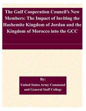 The Gulf Cooperation Council's New Members