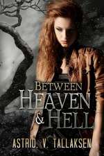 Between Heaven & Hell