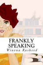 Frankly Speaking