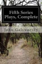 Fifth Series Plays, Complete