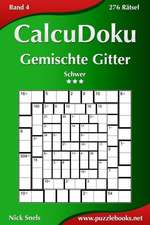 Calcudoku Gemischte Gitter - Schwer - Band 4 - 276 Ratsel