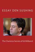 The Charisma Secrets of Ed Milliband