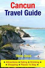 Cancun Travel Guide