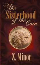 The Sisterhood of the Coin