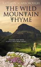 The Wild Mountain Thyme