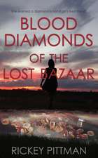 Blood Diamonds of the Lost Bazaar