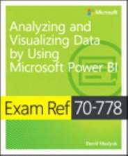 Exam Ref 70-778 Analyzing and Visualizing Data by Using Microsoft Power Bi