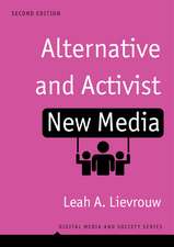 Alternative and Activist New Media 2nd Edition