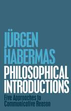 Philosophical Introductions – Five Approaches to Communicative Reason