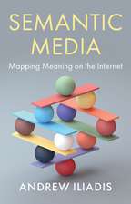 Semantic Media – Mapping Meaning on the Internet