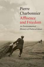 Affluence and Freedom – An Environmental History of Political Ideas