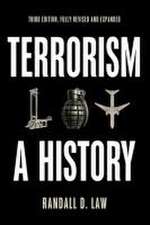 Terrorism: A History, Third edition