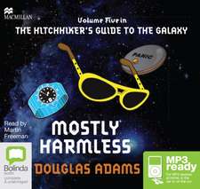 Adams, D: Mostly Harmless