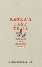 Balint, B: Kafka's Last Trial