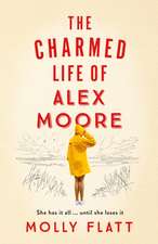 CHARMED LIFE OF ALEX MOORE