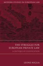 The Struggle for European Private Law: A Critique of Codification